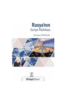 Rusya'nın Suriye Politikası - Yaroslav Samoylov - Hitabevi