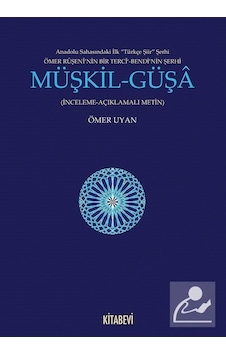 Müşkil-Güşa - Ömer Uyan - Kitabevi Yayınları Müşkil-Güşa - Ömer Uyan - Kitabevi Yayınları