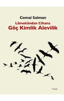 Lamekandan Cihana Göç Kimlik Alevilik - Cemal Salman - Dipnot Lamekandan Cihana Göç Kimlik Alevilik - Cemal Salman - Dipnot