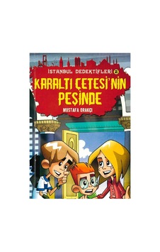 İstanbul Dedektifleri - Karaltı Çetesinin Peşinde - Mustafa Orakçı