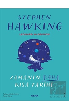 Zamanın Daha Kısa Tarihi (Ciltli) - Alfa Yayınları Zamanın Daha Kısa Tarihi (Ciltli) - Alfa Yayınları