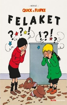 Quick ve Flupke 8 - Felaket - Herge - Alfa Yayıncılık Quick ve Flupke 8 - Felaket - Herge - Alfa Yayıncılık