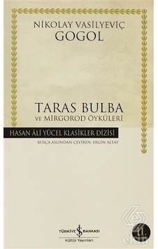 Taras Bulba - Hasan Ali Yücel Klasikleri - Nikolay Vasilyeviç Gogol - İş Bankası Kültür Yayınları Taras Bulba - Hasan Ali Yücel Klasikleri - Nikolay Vasilyeviç Gogol - İş Bankası Kültür Yayınları