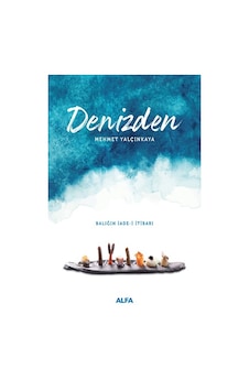 Denizden - Mehmet Yalçınkaya - Alfa Yayıncılık Denizden - Mehmet Yalçınkaya - Alfa Yayıncılık