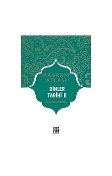 Kavram Atlası / Dinler Tarihi 2 / Dr. Ahmet Hikmet Eroğlu Kavram Atlası / Dinler Tarihi 2 / Dr. Ahmet Hikmet Eroğlu