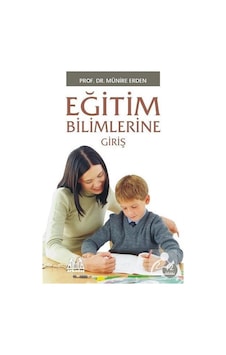 Mercankitap-Eğitim Bilimlerine Giriş / Prof. Dr. Münire Erden