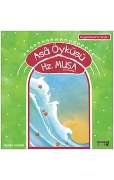 Asa Öyküsü Hz.Musa-Peygamberin İzinde 7 - Mehmet Nalbant - Semerkand Çocuk Asa Öyküsü Hz.Musa-Peygamberin İzinde 7 - Mehmet Nalbant - Semerkand Çocuk