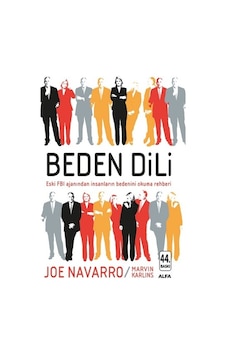 Beden Dili - Joe Navarro - Alfa Yayıncılık Beden Dili - Joe Navarro - Alfa Yayıncılık