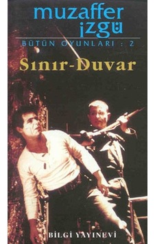 Sınır - Duvar - Muzaffer İzgü - Bilgi Yayınevi Sınır - Duvar - Muzaffer İzgü - Bilgi Yayınevi