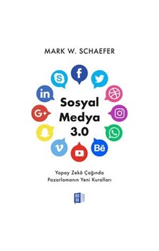 Sosyal Medya 3.0 Yapay Zeka Çağında Pazarlamanın Yeni Kurallar... Sosyal Medya 3.0 Yapay Zeka Çağında Pazarlamanın Yeni Kurallar...