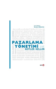 Pazarlama Yönetimi - Kevin Lane Keller - Philip Kotler - Beta Yayınları Pazarlama Yönetimi - Kevin Lane Keller - Philip Kotler - Beta Yayınları