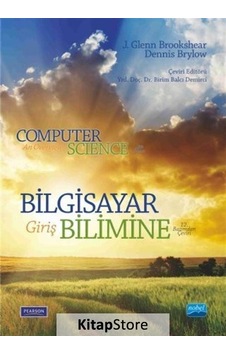Bilgisayar Bilimine Giriş / J. Glenn Brookshear Bilgisayar Bilimine Giriş / J. Glenn Brookshear