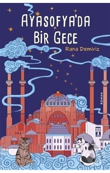 Maksatkitap '-Ayasofya'Da Bir Gece - Rana Demiriz Maksatkitap '-Ayasofya'Da Bir Gece - Rana Demiriz
