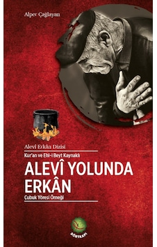 Kuran Ve Ehl-i Beyt Kaynaklı Alevi Yolunda Erkan Çubuk Yöresi