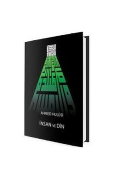 İnsan ve Din - Ahmed Hulusi - Kitsan Yayınevi İnsan ve Din - Ahmed Hulusi - Kitsan Yayınevi