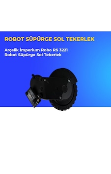 Arçelik İmperium Robo Rs 3221 Robot Süpürge Sol Tekerlek Arçelik İmperium Robo Rs 3221 Robot Süpürge Sol Tekerlek