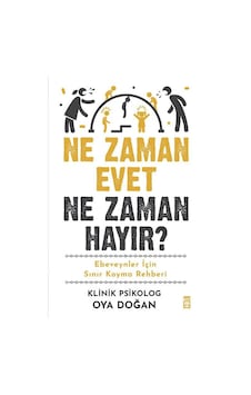 Ne Zaman Evet Ne Zaman Hayır / Oya Doğan Ne Zaman Evet Ne Zaman Hayır / Oya Doğan