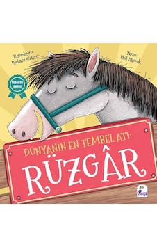 Dünyanın En Tembel Atı: Rüzgar - Phil Allcock - İndigo Çocuk