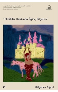 Midilliler Hakkında İlginç Bilgeler - Bilgehan Tuğrul - Epona Midilliler Hakkında İlginç Bilgeler - Bilgehan Tuğrul - Epona