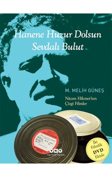 Hanene Huzur Dolsun Sevdalı Bulut + 2 Dvd Nazım Hikmet´ten Çizgi Hanene Huzur Dolsun Sevdalı Bulut + 2 Dvd Nazım Hikmet´ten Çizgi