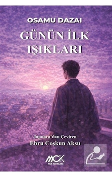 Günün İlk Işıkları / Osamu Dazai Günün İlk Işıkları / Osamu Dazai