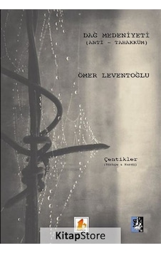 Dağ Medeniyeti - Anti - Tahakküm - ÖMER LEVENTOĞLU - Babek Yayınları