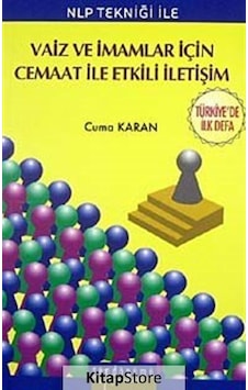 NLP Tekniği ile Vaiz ve İmamlar için Cemaat ile Etkili İletişim - Cuma Karan - Gündönümü Yayınları NLP Tekniği ile Vaiz ve İmamlar için Cemaat ile Etkili İletişim - Cuma Karan - Gündönümü Yayınları
