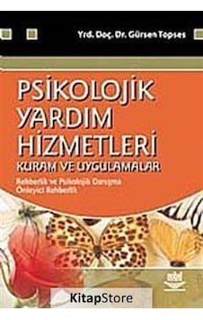 Psikolojik Yardım Hizmetleri - Kuram ve Uygulamalar - Gürsen Topses - Nobel Akademik Yayıncılık Psikolojik Yardım Hizmetleri - Kuram ve Uygulamalar - Gürsen Topses - Nobel Akademik Yayıncılık