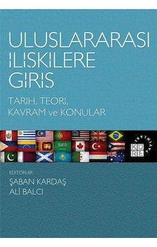 Uluslararası İlişkilere Giriş Şaban Kardaş, Ali balcı Uluslararası İlişkilere Giriş Şaban Kardaş, Ali balcı