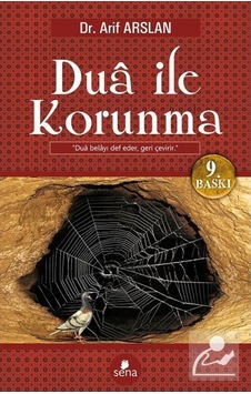 Dua ile Korunma / Dr. Arif Arslan 9786058316782 Dua ile Korunma / Dr. Arif Arslan 9786058316782