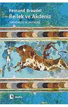 Bellek Ve Akdeniz Tarih Öncesi Ve Antikçağ Fernand Braudel Meti 9789753426343 Bellek Ve Akdeniz Tarih Öncesi Ve Antikçağ Fernand Braudel Meti 9789753426343