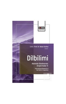 Dilbilimi Alanında Uluslararası Araştırmalar Iı / Kolektif Dilbilimi Alanında Uluslararası Araştırmalar Iı / Kolektif