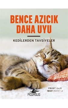 Bence Azıcık Daha Uyu (ciltli) - Francesco Marciuliano Bence Azıcık Daha Uyu (ciltli) - Francesco Marciuliano