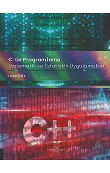 C ile Programlama Matematiksel ve İstatistiksel Uygulamalar - Levent Özbek - Akademisyen Kitabevi