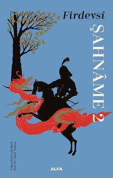 Şahname - 2 - Firdevsi - Alfa Yayıncılık Şahname - 2 - Firdevsi - Alfa Yayıncılık