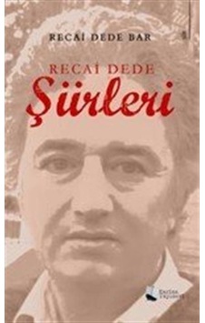 Recai Dede Şiirleri / Recai Dede Bar Recai Dede Şiirleri / Recai Dede Bar