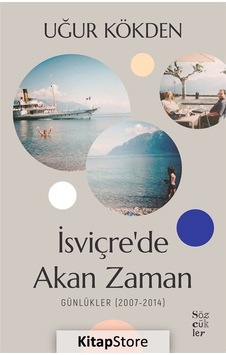 Isviçre'de Akan Zaman / Uğur Kökden