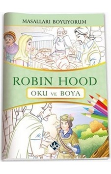 Masalları Boyuyorum Robin Hood Kitabı / Hasan Karaosman Masalları Boyuyorum Robin Hood Kitabı / Hasan Karaosman