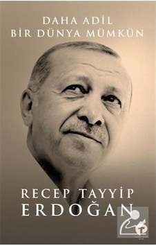 Daha Adil Bir Dünya Mümkün (Ciltli) - Recep Tayyip Erdoğan