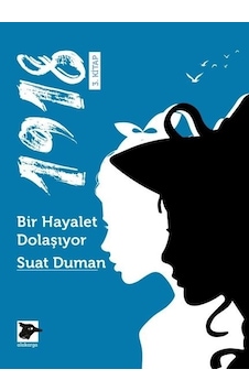 1918 - Bir Hayalet Dolaşıyor - Suat Duman - Alakarga