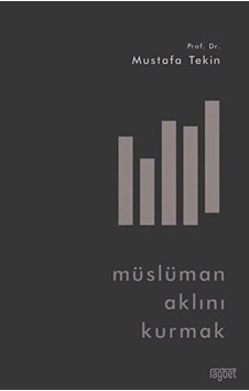 Müslüman Aklını Kurmak - Mydr-616458 Müslüman Aklını Kurmak - Mydr-616458