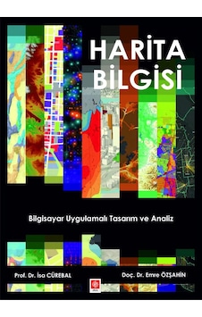 Harita Bilgisi - Bilgisayar Uygulamalı Tasarım ve Analiz - Emre Özşahin - Ekin Basım Yayın