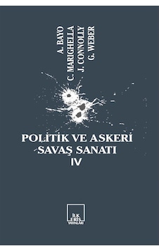 Politik Ve Askeri Savaş Sanatı 4 - Alberto Bayo,carlos Marighella Politik Ve Askeri Savaş Sanatı 4 - Alberto Bayo,carlos Marighella