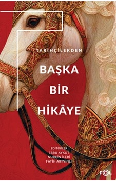 Tarihçilerden Başka Bir Hikâye - Pmvp-901276 Tarihçilerden Başka Bir Hikâye - Pmvp-901276