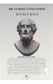 Bir Anadolu Güzellemesi: Homeros - Zeki Büyüktanır - Can Yayınları (Ali Adil Atalay) Bir Anadolu Güzellemesi: Homeros - Zeki Büyüktanır - Can Yayınları (Ali Adil Atalay)