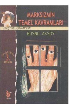 Marksizmin Temel Kavramları Eleştirel Çözümleme - Hüsnü Aksoy 9789759682033