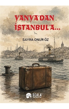 Yanya'dan İstanbul'a / Sayra Onur Öz Yanya'dan İstanbul'a / Sayra Onur Öz