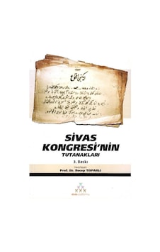 Sivas Kongresi'nin Tutanakları - Prof. Dr. Recep Toparlı