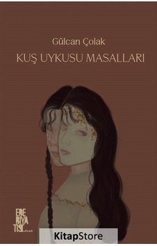 Kuş Uykusu Masalları - Gülcan Çolak - Edebiyatist Kuş Uykusu Masalları - Gülcan Çolak - Edebiyatist