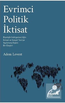 Evrimci Politik İktisat - Adem Levent - alBaraka Yayınları Evrimci Politik İktisat - Adem Levent - alBaraka Yayınları